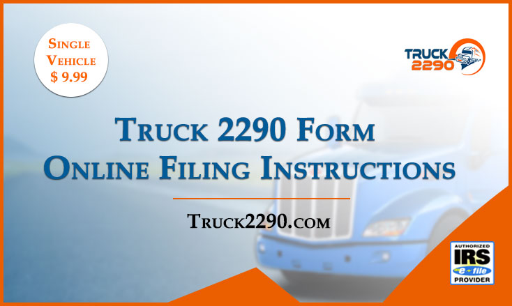 Truck 2290 Form Online Filing Instructions