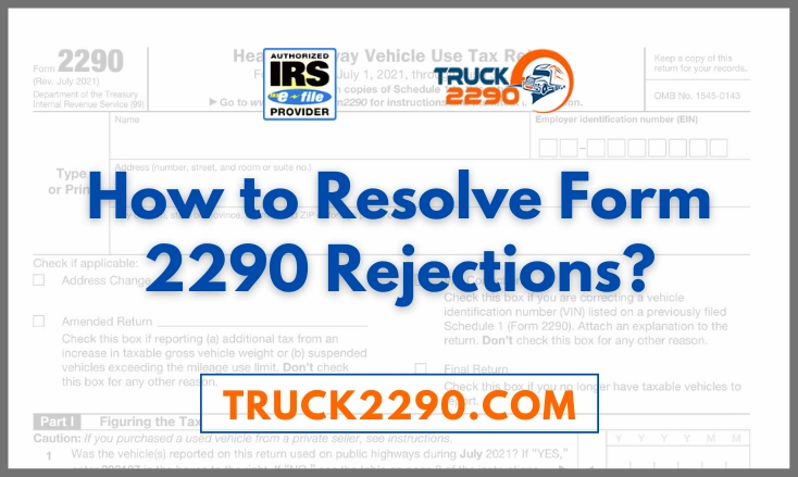 Form 2290 Rejections