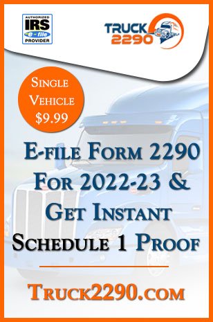 E-file Form 2290 for 2022-23 tax year