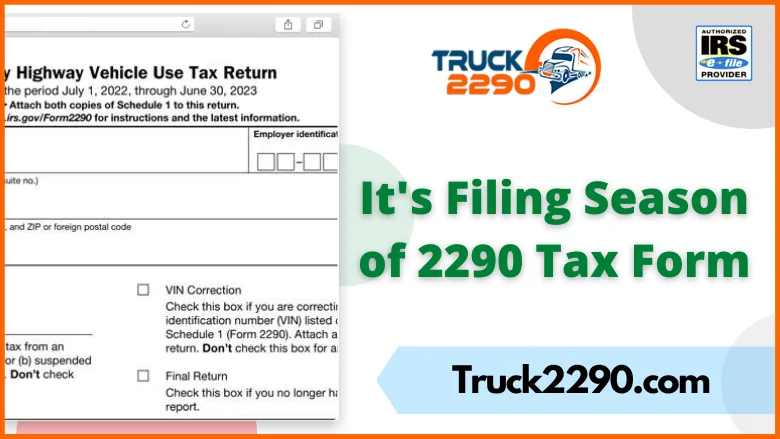 It's Filing Season of the 2290 Tax Form 1 2290 tax form filing season