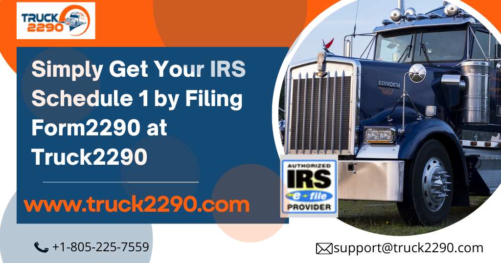 Simply Get Your IRS Schedule 1 by Filing Form2290 at Truck2290